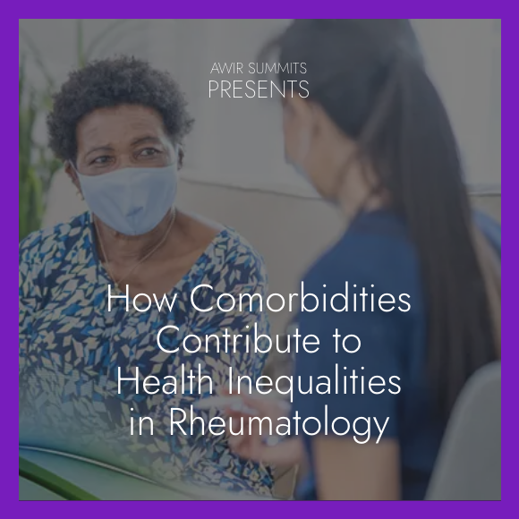 How Comorbidities Contribute to Health Inequities in Rheumatology Enduring CMEwith prime